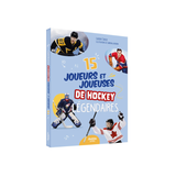 Auzou - 15 joueurs et joueuses de hockey légendaires