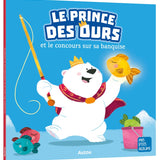 Auzou - Le Prince des ours et le concours sur la banquise