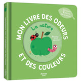 Auzou - Mon livre des odeurs et des couleurs : La Nature