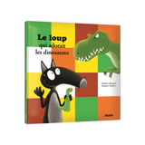 Auzou - Le loup qui adorait les dinosaures