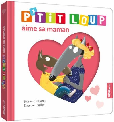 Auzou - P'tit Loup loves his mother