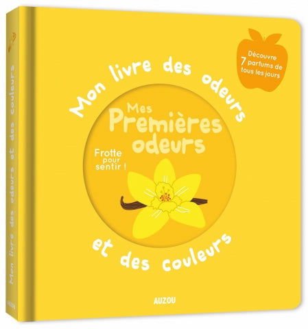 Auzou - MON 1ER LIVRE ODEURS COULEURS